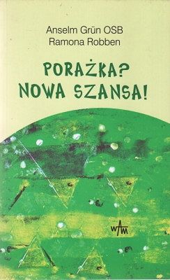 Porażka? Nowa szansa!