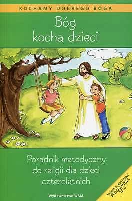 Podręcznik metodyczny - Bóg kocha dzieci (4-latki)