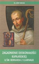 Zagadnienie doskonałości kapłańskiej u św. Bernarda z Clairvaux