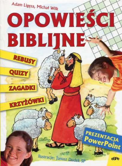 Opowieści biblijne. Krzyżówki, quizy, rebusy, zagadki