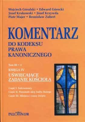 Komentarz do Kodeksu Prawa Kanonicznego t. III cz. 2