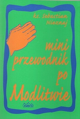 Mini przewodnik po modlitwie