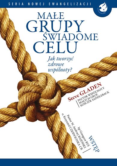 Małe grupy świadome celu. Jak tworzyć zdrowe wspólnoty?