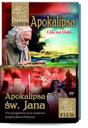 Apokalipsa. Czas przygotować się na ostateczne przyjście Jezusa Chrystusa