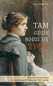 Tam gdzie rodzi się życie