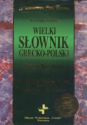 Wielki słownik grecko-polski Nowego Testamentu