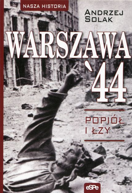 Warszawa '44 popiół i łzy
