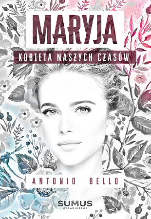 Maryja Kobieta naszych czasów - Antonio Bello