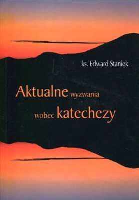 Aktualne wyzwania wobec katechezy