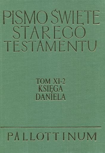 Pismo Święte Starego Testamentu Księga Daniela Tom XI 2