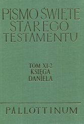 Pismo Święte Starego Testamentu Księga Daniela Tom XI 2
