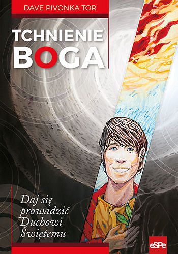 Tchnienie Boga  Daj się prowadzić Duchowi Świętemu