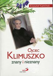 Ojciec Klimuszko znany i nieznany
