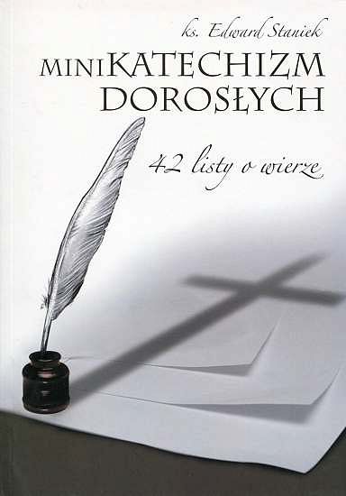 Minikatechizm dorosłych. 42 listy o wierze
