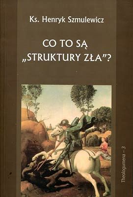 Co to są "struktury zła"?
