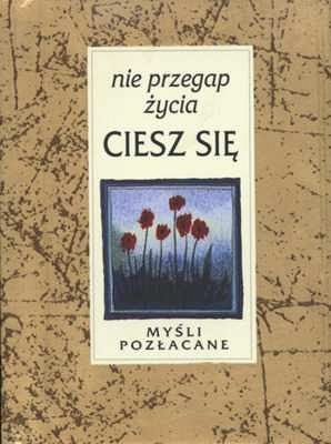 Nie przegap życia, ciesz się! (Ex)