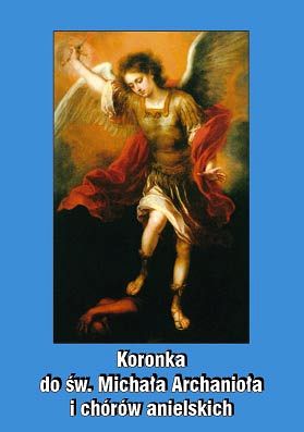 Koronka do św. Michała Archanioła i Chórów Anielskich