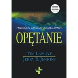 Opętanie - Powieść o czasach ostatecznych cz.7
