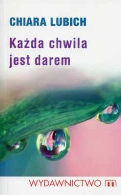 Każda chwila jest darem