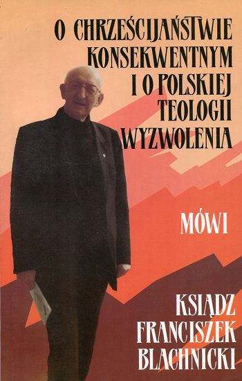 O chrześcijaństwie konsekwentnym i o polskiej teologii wyzwolenia