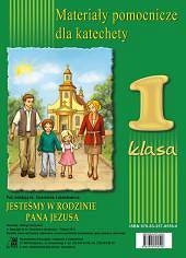 Klasa 1 - Jesteśmy w rodzinie Pana Jezusa Teczka pomocy 