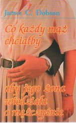 Co każdy mąż chciałby, aby jego żona wiedziała o mężczyźnie.