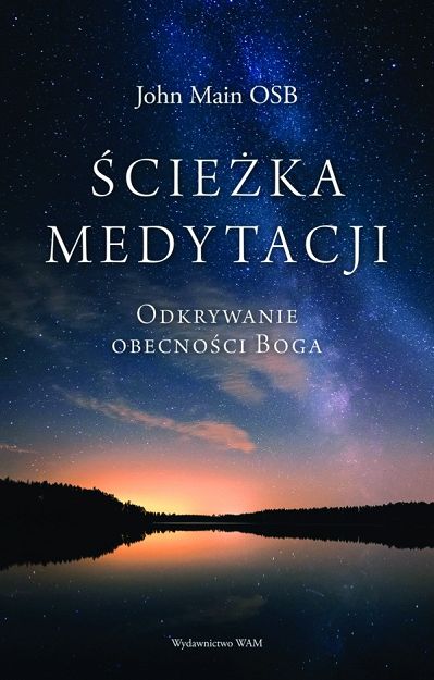 Ścieżka Medytacji - Odkrywanie Obecności Boga