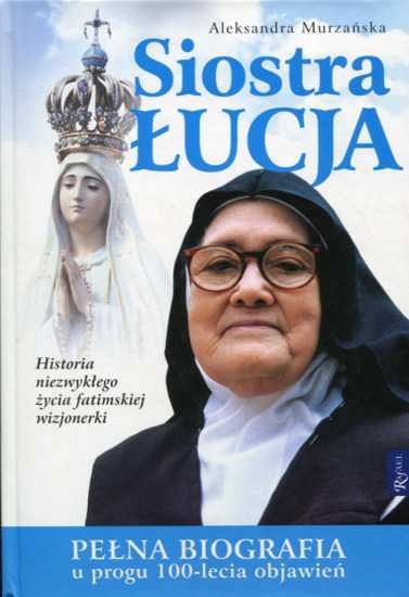 Siostra Łucja - Aleksandra Murzańska