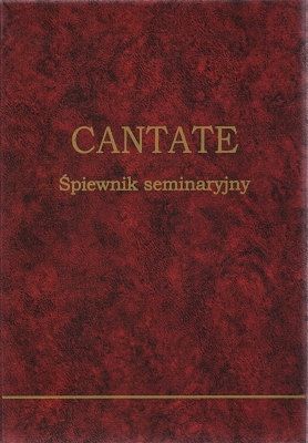 Cantate - Śpiewnik seminaryjny