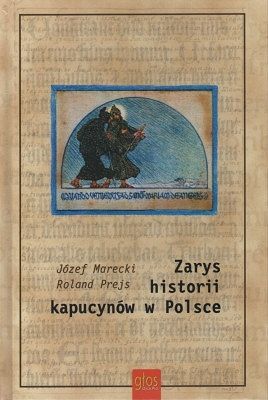 Zarys historii kapucynów w Polsce
