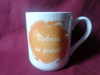 Kubek zaokrąglony Dobrze że jesteś wzór 1