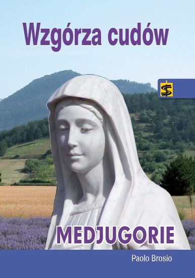 Wzgórza cudów. Medjugorie