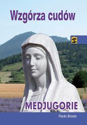 Wzgórza cudów. Medjugorie