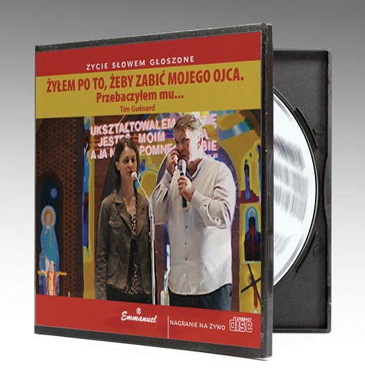 ŻYŁEM PO TO, ŻEBY ZABIĆ MOJEGO OJCA. Przebaczyłem mu... CD - Tim Guénard