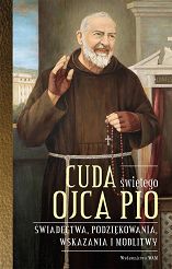 Cuda świętego Ojca Pio