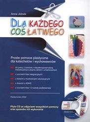 DLA KAŻDEGO COŚ ŁATWEGO