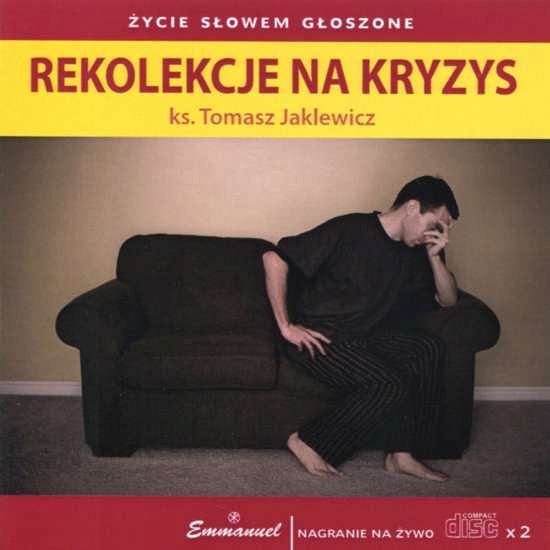 Rekolekcje na kryzys CD - ks. Tomasz Jaklewicz