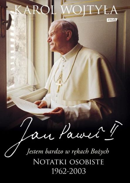 Jestem bardzo w rękach Bożych. Notatki osobiste 1962-2003