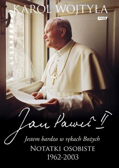 Jestem bardzo w rękach Bożych. Notatki osobiste 1962-2003