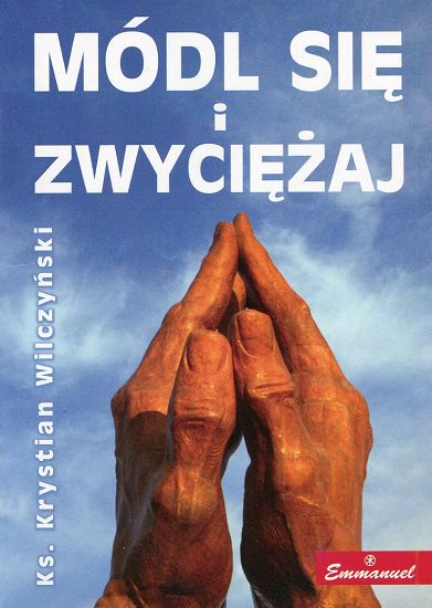 Módl się i zwyciężaj
