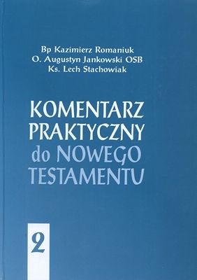 Komentarz praktyczny do Nowego Testamentu tom 2