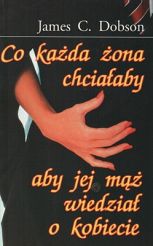 Co każda żona chciałaby aby jej mąż wiedział o kobiecie