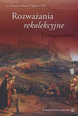 Rozważania rekolekcyjne. Droga krzyżowa
