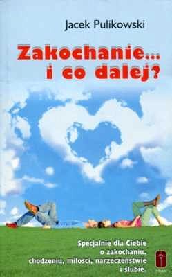 Zakochanie... i co dalej?