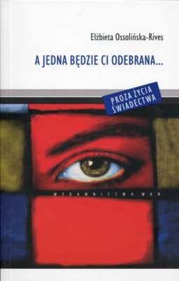 A JEDNA BĘDZIE CI ODEBRANA...
