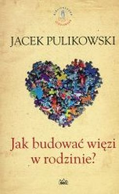 Jak budować więzi w rodzinie?