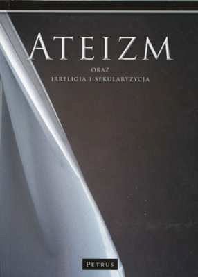 Ateizm oraz irreligia i sekularyzacja