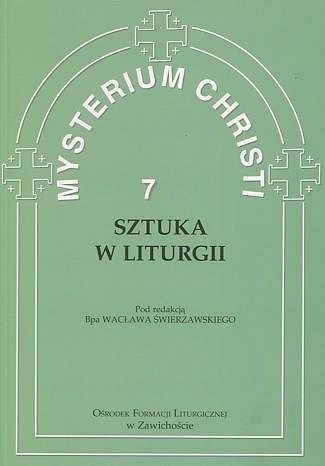 Mysterium Christi 7 - Szruka w liturgii