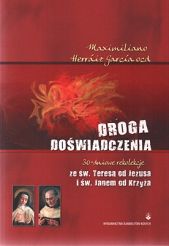 Droga Doświadczenia - 30-dniowe rekolekcje ze św. Teresą od Jezusa i św. Janem od Krzyża.