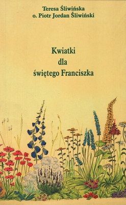 Kwiatki dla świętego Franciszka